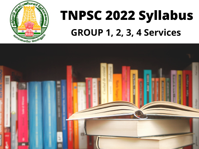 TNPSC Group 1, 2, 3, 4 Syllabus 2022 (English): Check Revised Subject List & Exam Pattern Here